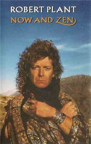 Robert Plant - Now And Zen