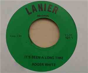 Roger White  - It's Been A Long Time
