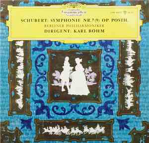 Schubert, Berliner Philharmoniker, Karl Böhm - Symphonie Nr. 7  Op. Posth.