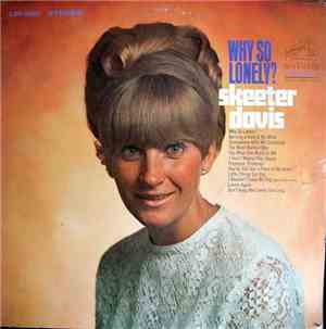 Skeeter Davis - Why So Lonely?