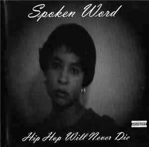 Spoken Word  - Hip Hop Will Never Die