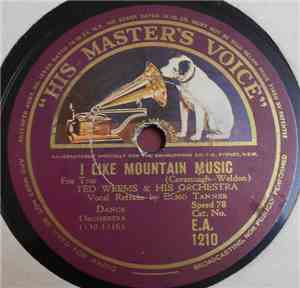 Ted Weems & His Orchestra - I Like Mountain Music / She Changed Her Hi-De-H ...