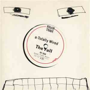 The Fall - Totally Wired