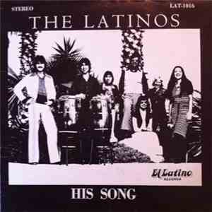 The Latinos - His Song