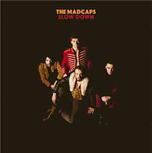 The Madcaps  - Slow Down