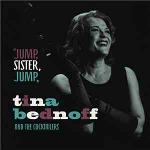 Tina Bednoff & The Cocktailers - Jump, Sister, Jump