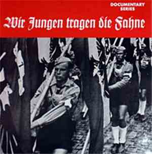 Unknown Artist - Wir Jungen Tragen Die Fahne Teil 1 + 2