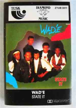 Wad'e - State It