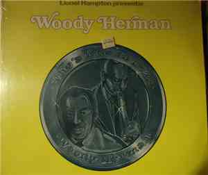 Woody Herman - Lionel Hampton Presents:  Woody Herman