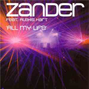 Zander Feat Alexis Hart - All My Life