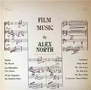 Alex North - Film Music By Alex North