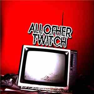 Allofher Twitch - Allofher Twitch E.P.