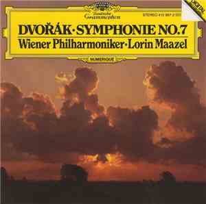 Antonín Dvořák, Lorin Maazel, Wiener Philharmoniker - Symphonie No. 7