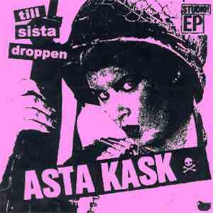 Asta Kask - Till Sista Droppen