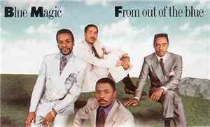 Blue Magic - From Out Of The Blue