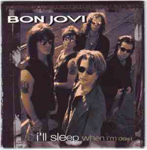 Bon Jovi - I'll Sleep When I'm Dead