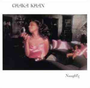 Chaka Khan - Naughty