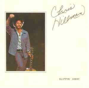 Chris Hillman - Slippin' Away