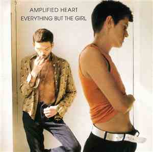 Everything But The Girl - Amplified Heart
