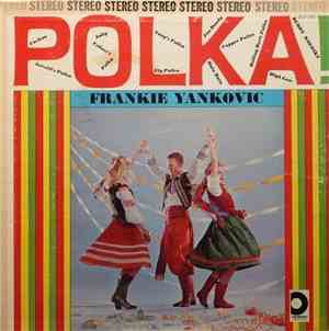 Frank Yankovic, Buddy Koloski - Polka Favorites For Everyone
