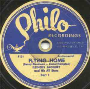 Illinois Jacquet And His All Stars - Flying Home Part I / Flying Home Part  ...