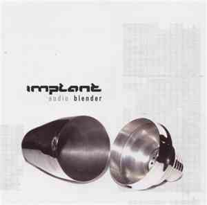 Implant - Audio Blender