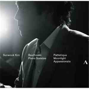 Ludwig van Beethoven, Sunwook Kim - Beethoven Piano Sonatas Pathétique. Moo ...