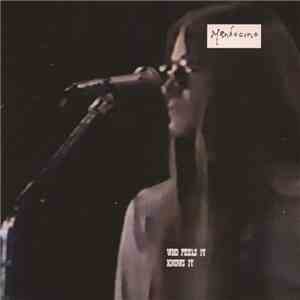Mendocino - Who Feels It Knows It