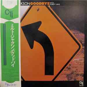 Milt Jackson With Hubert Laws - Goodbye