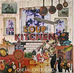 One Million Dollars - Soup Kitchen
