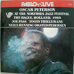 Oscar Peterson - Live At The Northsea Jazz Festival, The Hague, Holland, 19 ...