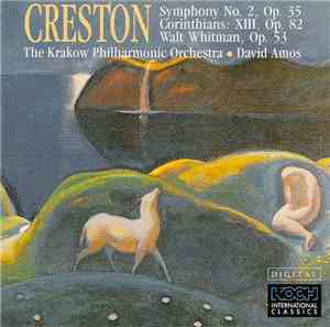 Paul Creston, The Krakow Philharmonic Orchestra, David Amos - Symphony No.  ...