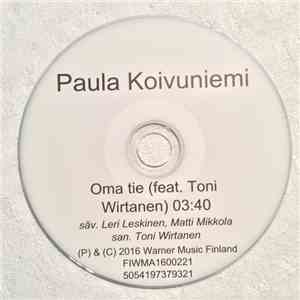 Paula Koivuniemi Feat. Toni Wirtanen - Oma Tie