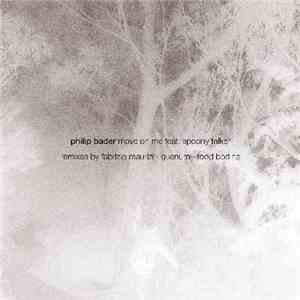 Philip Bader Feat. Spoony Talker - Move On Me