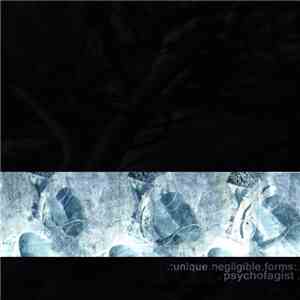 Psychofagist - Unique Negligible Forms