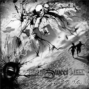 Pure Sweet Hell - Spitting at the Stars