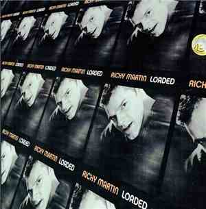 Ricky Martin - Loaded