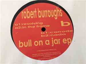 Robert Burroughs - Bull On A Jar EP
