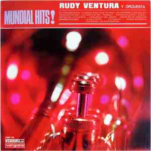 Rudy Ventura Y Orquesta - Mundial Hits!