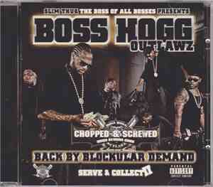 Slim Thug Presents Boss Hogg Outlawz - Serve & Collect II - Back By Blockul ...