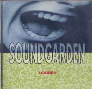 Soundgarden - Louder