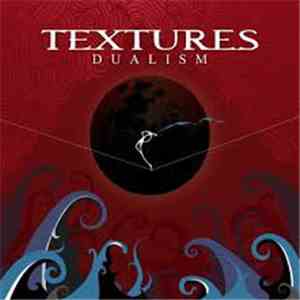 Textures - Dualism