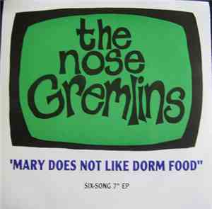 The Nose Gremlins - Mary Does Not Like Dorm Food