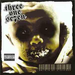 Three One Se7en - Origin Of Violence