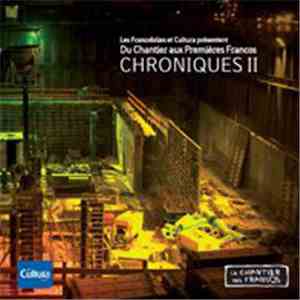 Various - Du Chantier aux premières Francos Chroniques II