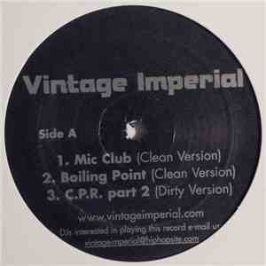 Vintage Imperial - Mic Club / Boiling Point / C.P.R. Part 2