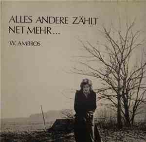 W. Ambros - Alles Andere Zählt Net Mehr...