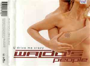 Waldo's People - U Drive Me Crazy