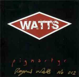 Watts - Pigmartyr