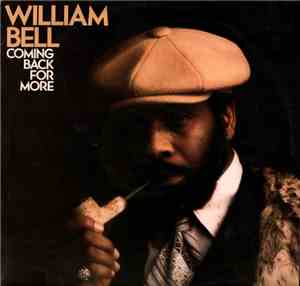 William Bell - Coming Back For More